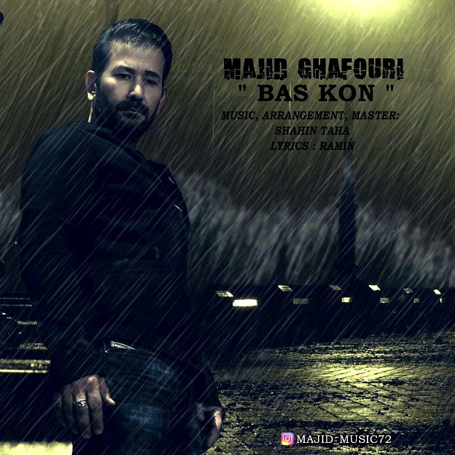 Majid Ghafouri - Bas Kon