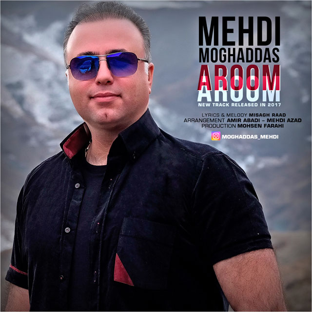 Mehdi Moghaddas - Aroom Aroom