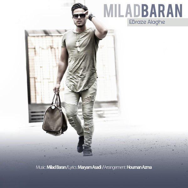 Milad Baran - Ebraze Alaghe