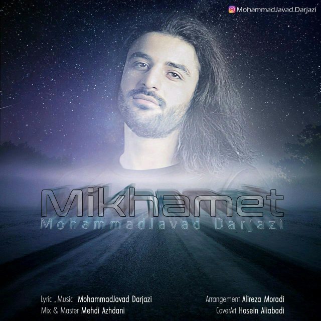 MohammadJavad Darjazi - Mikhamet