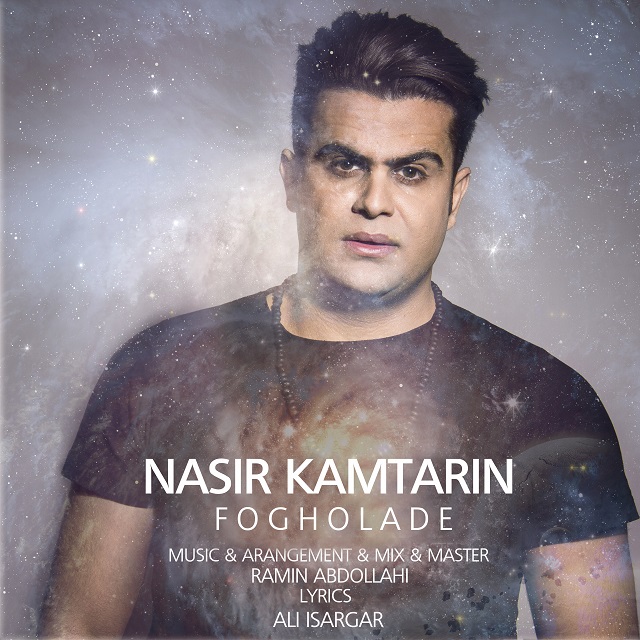 Nasri Kamtarin - Fogholadeh