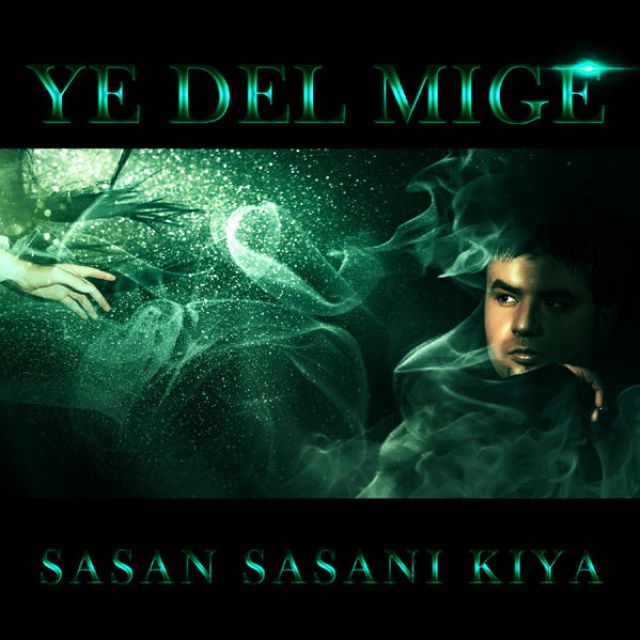 Sasan Sasani Kiya - Ye Del Mige