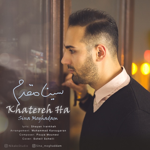 Sina Moghaddam - Khatereh Ha