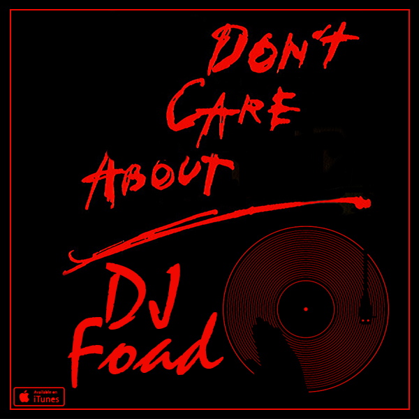 Dj Foad - Dont Care About