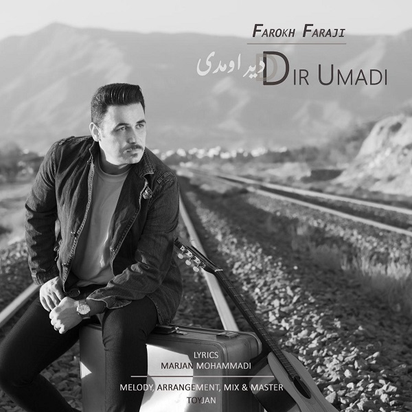 Farokh Faraji - Dir umadi