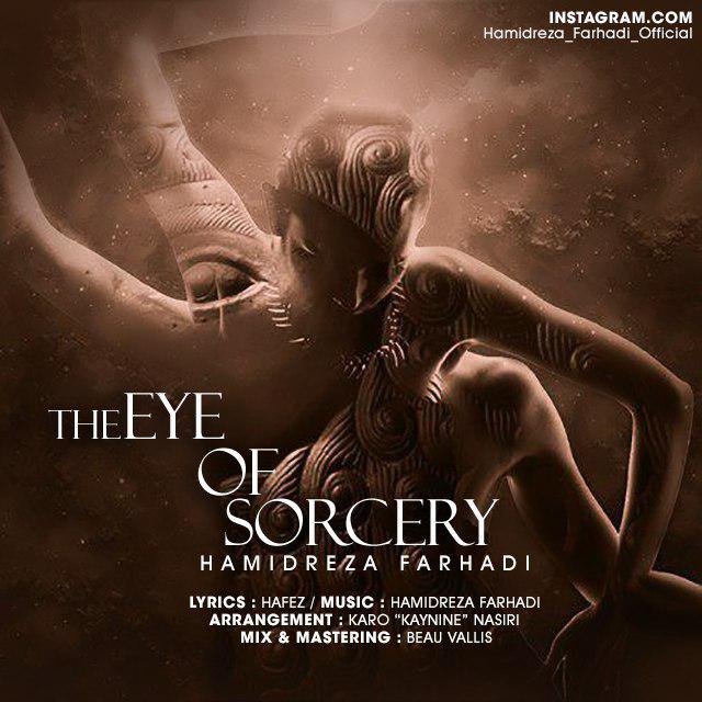 HamidReza Farhadi - The Eye Of Sorcery