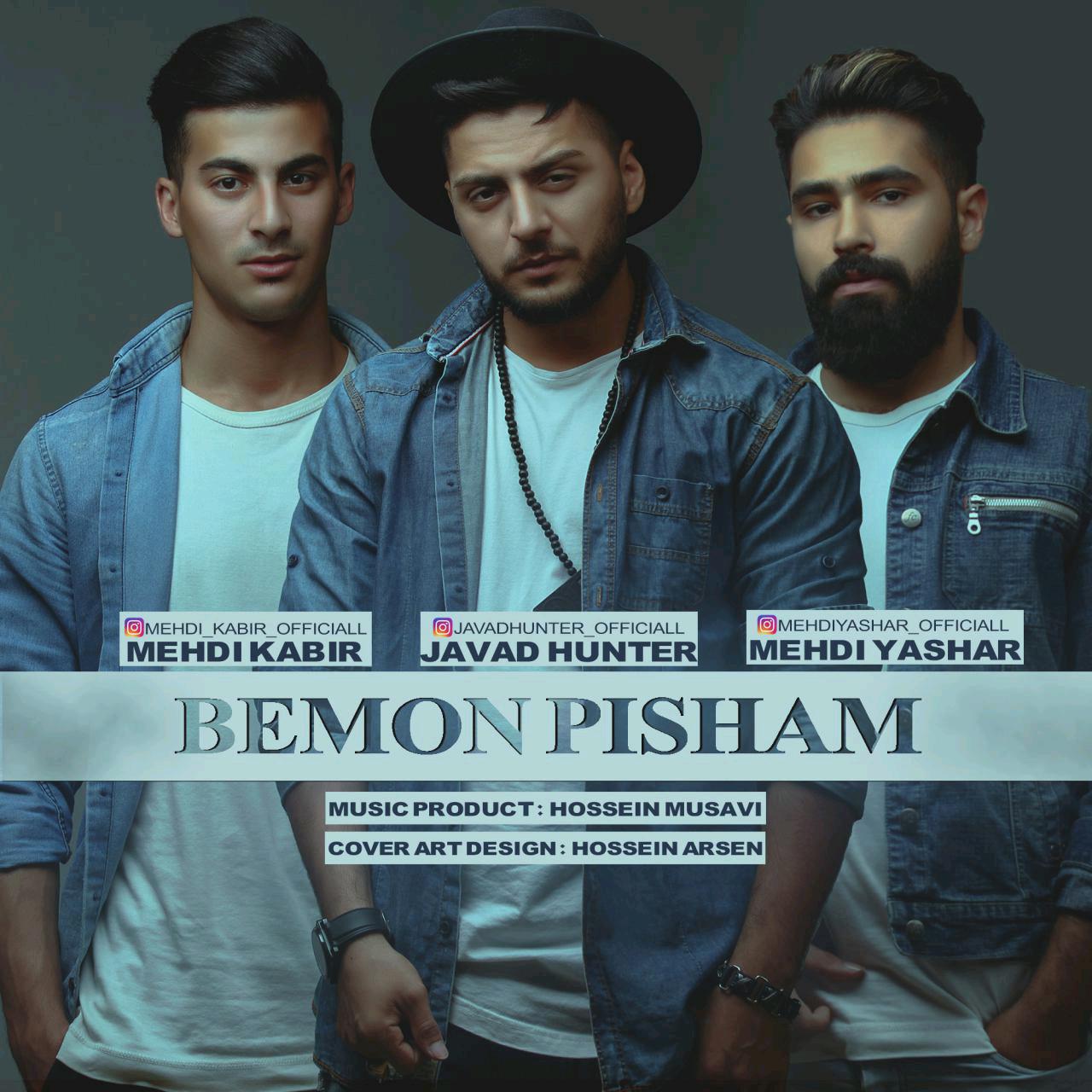 Javad Hunter - Bemoon Pisham (Ft Mehdi Kabir & Mehdi Yashar)