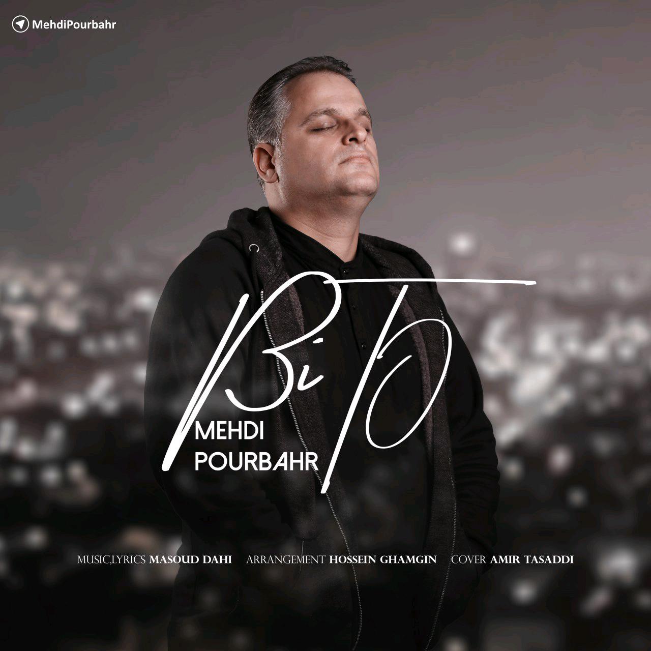 Mehdi Pourbahr - Bi To