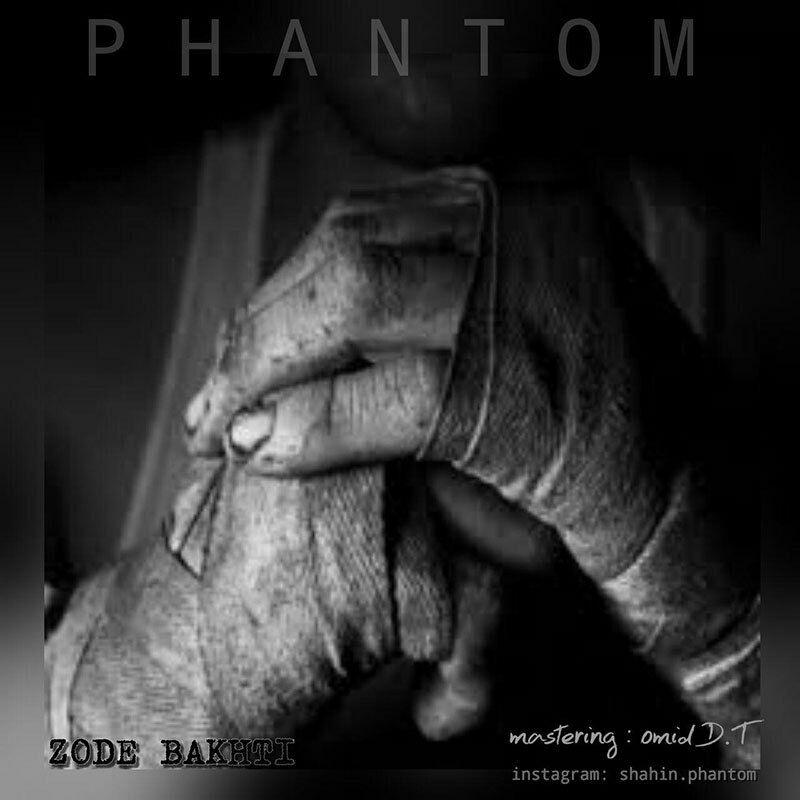 Phantom - Zode Bakhti