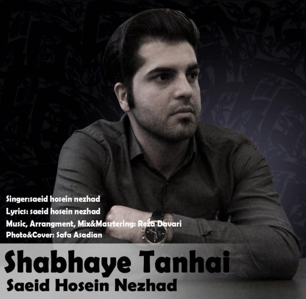 Saeid Hossein Nezhad – Shabhaye Tanhaei