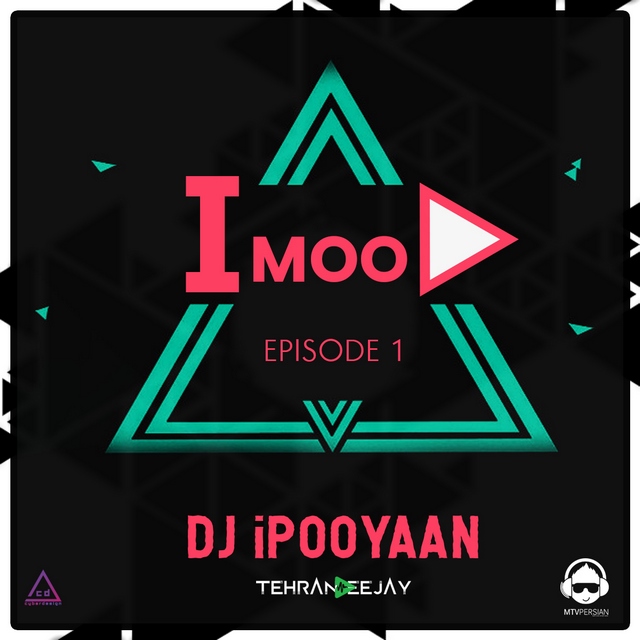 Dj iPooyaan - iMooD show Episode1