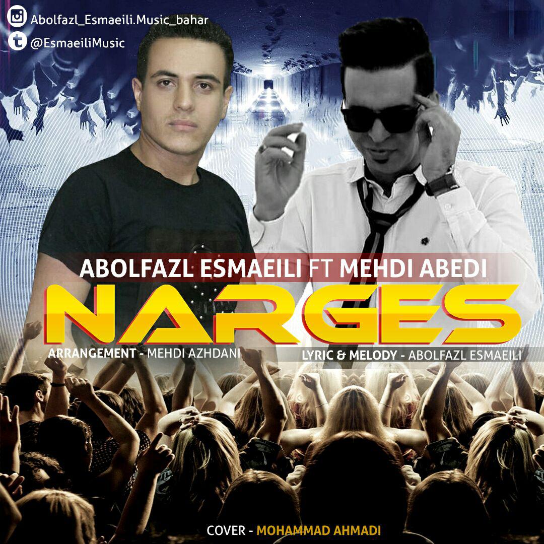 Abolfazl Esmaeili Ft Mehdi Abedi - Narges