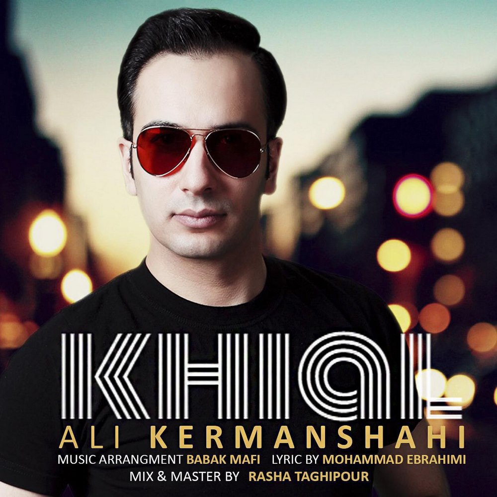 Ali Kermanshahi - Khial