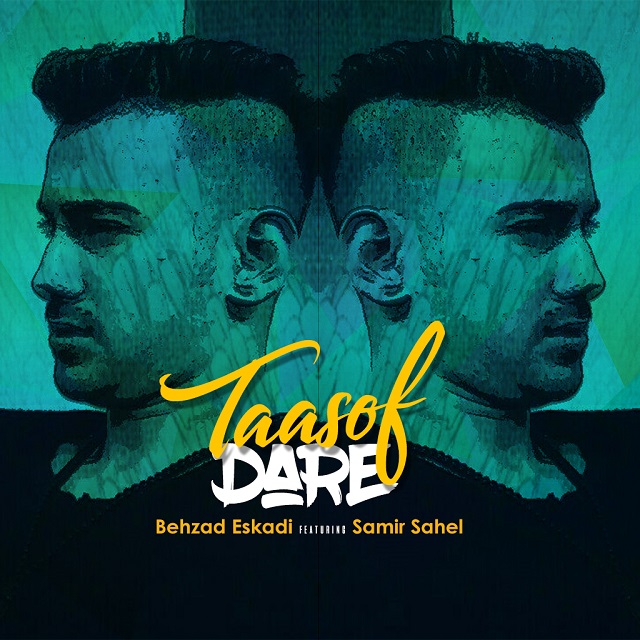 Behzad Eskadi & Samir Sahel - Taasof Dare