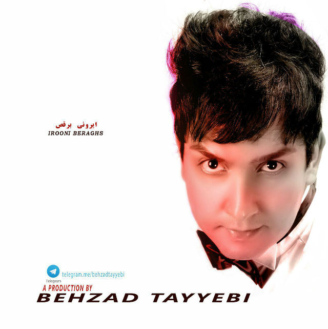 Behzad Tayyebi - Irooni Beraghs