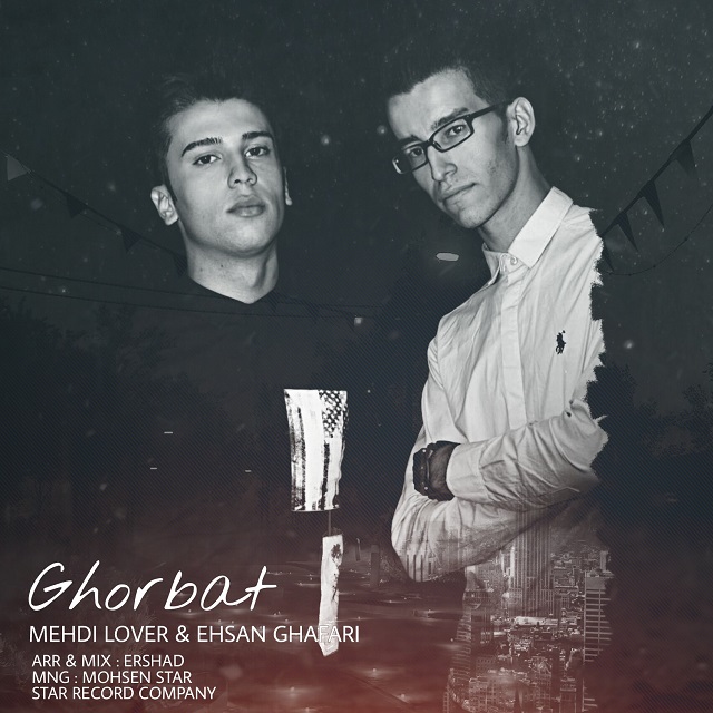 Mehdi Lover & Ehsan Ghafari - Ghorbat