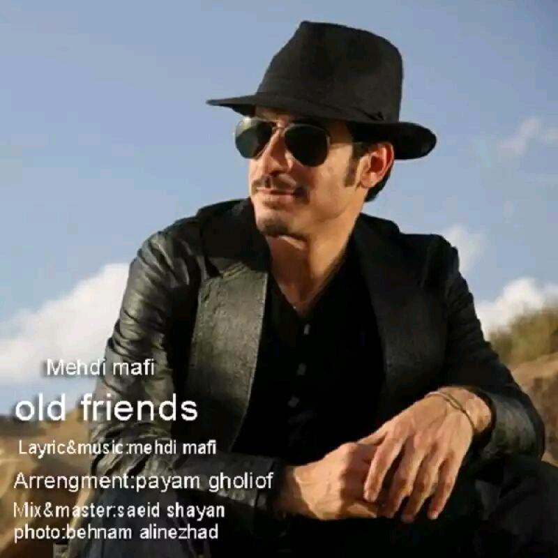 Mehdi Mafi - Old Friends