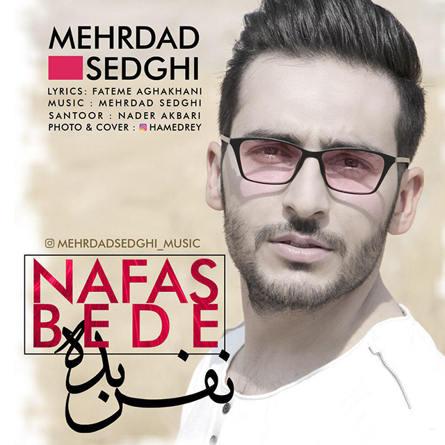 Mehrdad Sedghi - Nafas Bede