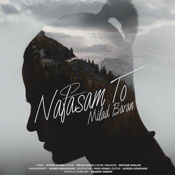 Milad Baran - Nafasam To