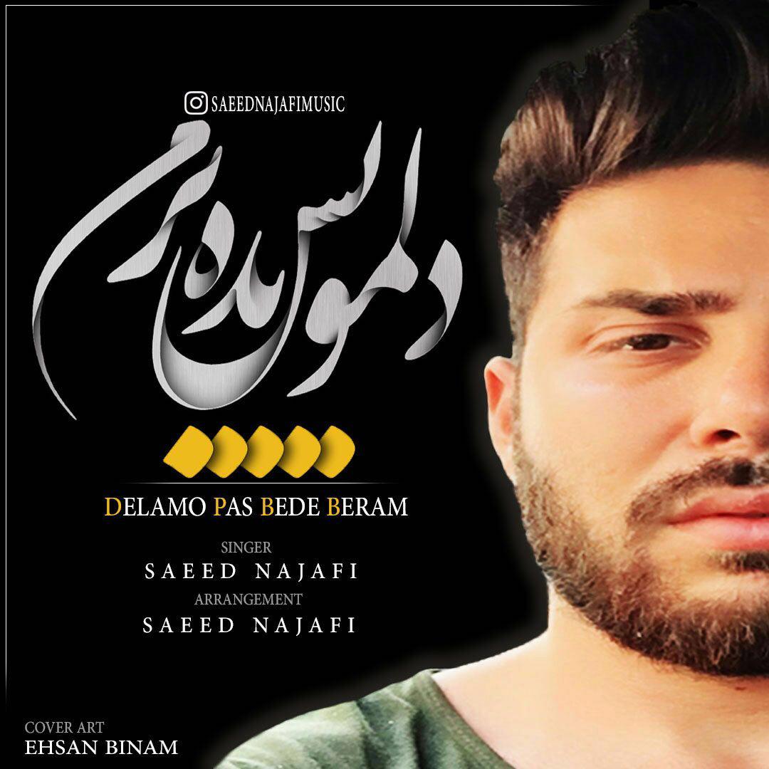 Saeed Najafi - Delamo Pas Bede Beram