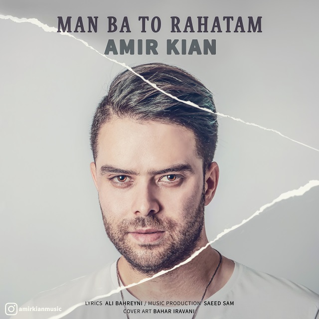 Amir Kian - Man Ba To Rahatam