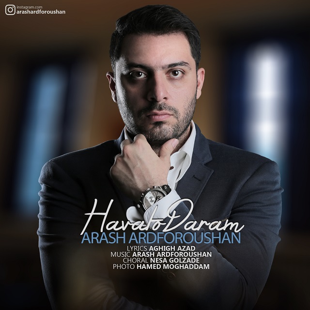 Arash Ardforoushan - Havato Daram