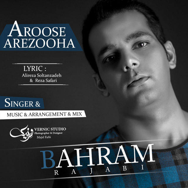 Bahram Rajabi - Aroose Arezooha