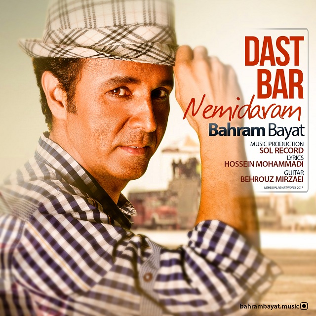 Bahram Bayat - Dast Bar Nemidaram