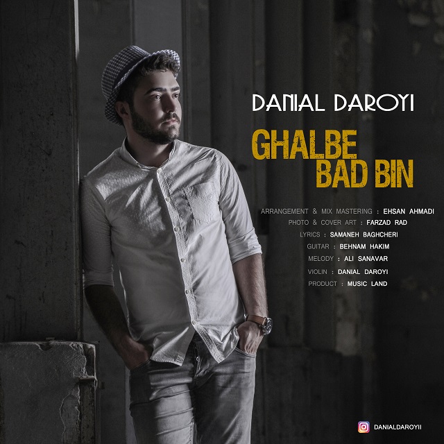 Danial Daroyi - Ghalbe Bad Bin