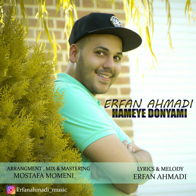 Erfan Ahmadi - Hameye Donyami