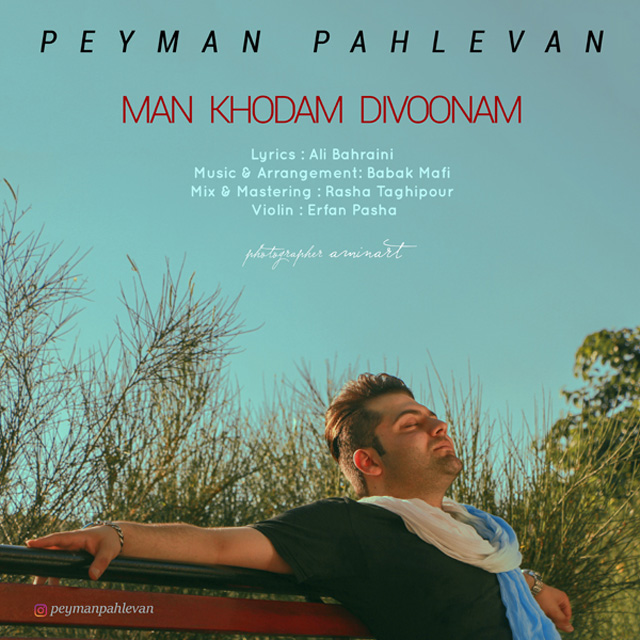 Peyman Pahlevan - Man Khodam Divoonam