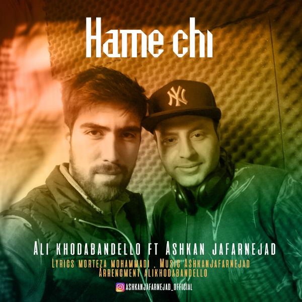 Ali Khodabandello - Hame Chi (Ft Ashkan Jafarnejad)