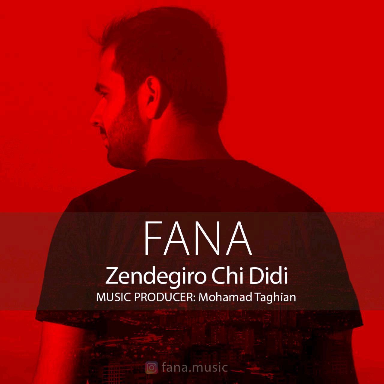 Fana - Zendegio Chi Didi