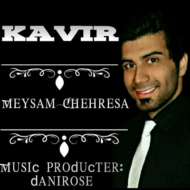 Meysam Chehresa - Kavir