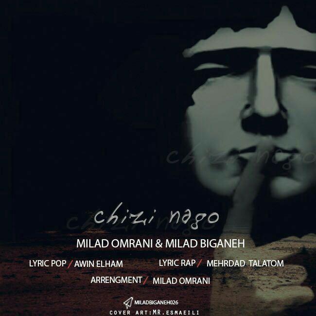 Milad Omrani & Milad Biganeh - Chizi Nagoo