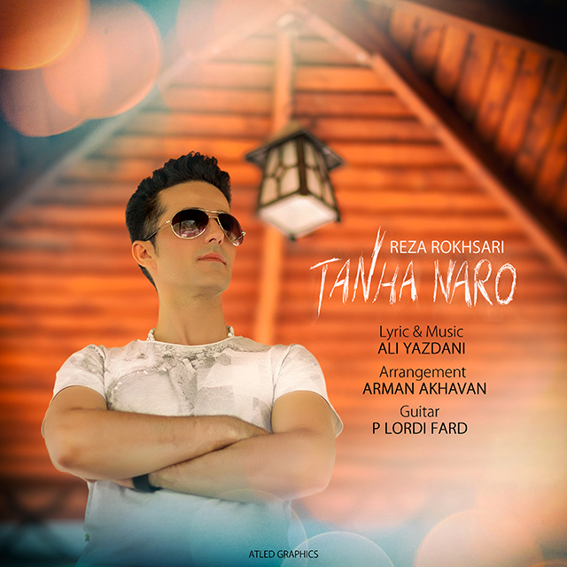 Reza Rokhsari - Tanha Naro