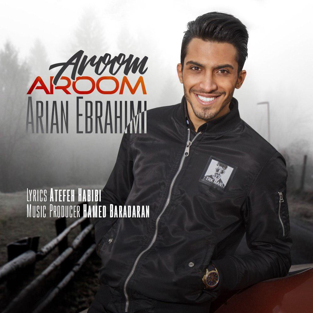 Ariyan Ebrahimi - Aroom Aroom