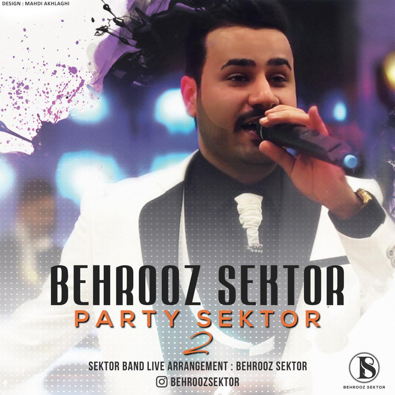 Behrooz Sektor - Party Sektor 2