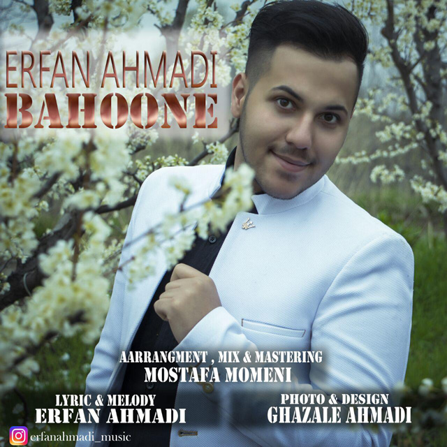 Erfan Ahmadi - Bahoone