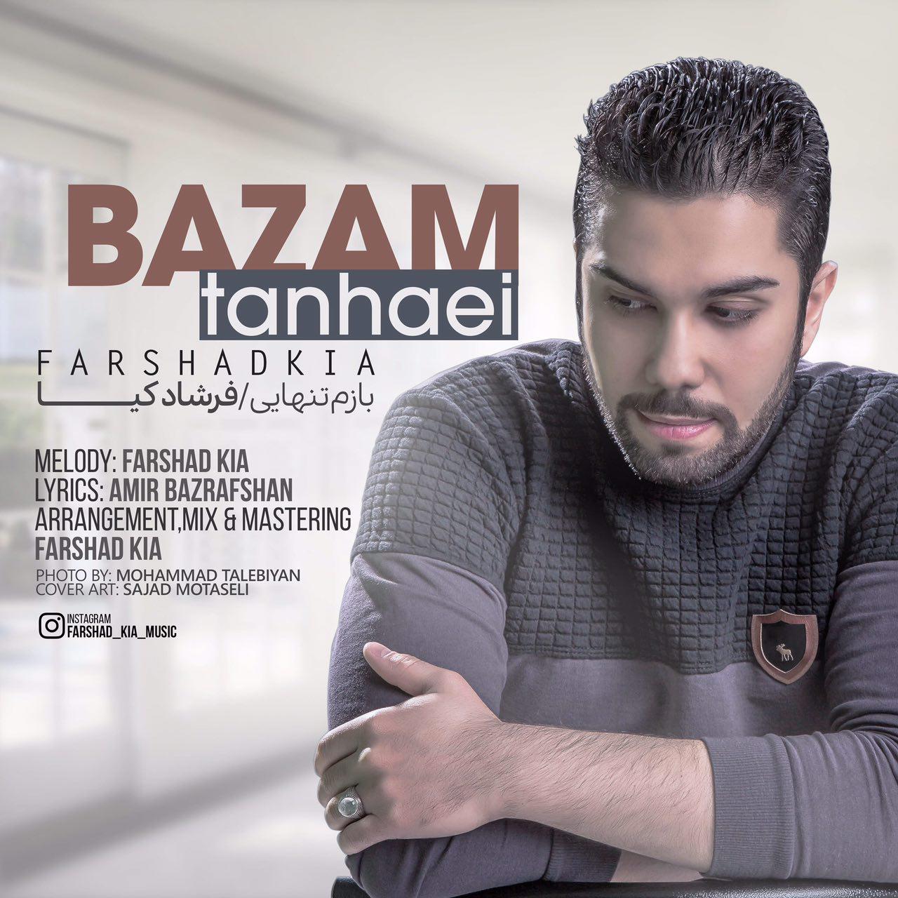 Farshad Kia - Bazam Tanhaei