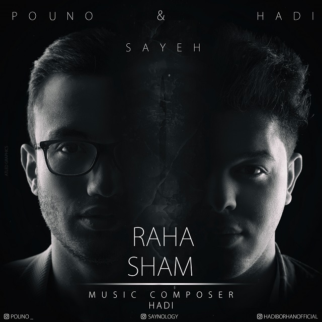 Hadi & Pouno - Raha Sham (Ft Sayeh)