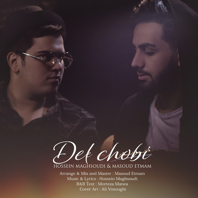 Hossein Maghsoudi & Masoud Etmam - Del Chobi