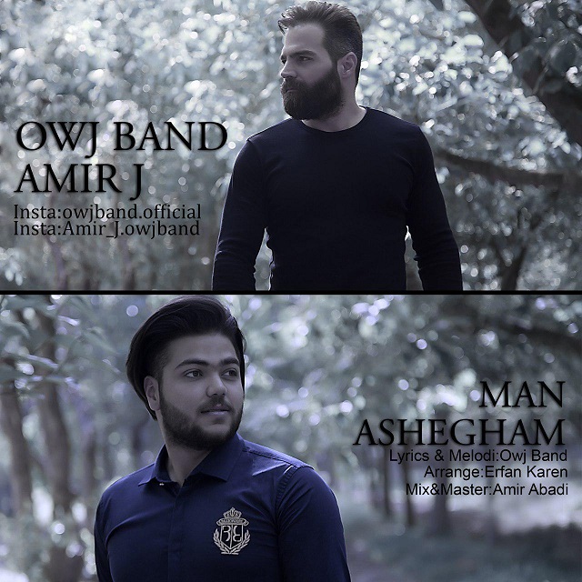 Owj Band & Amir J - Man Ashegham