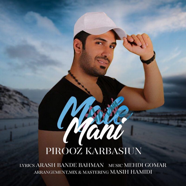 Pirooz Karbasiun - Male Mani