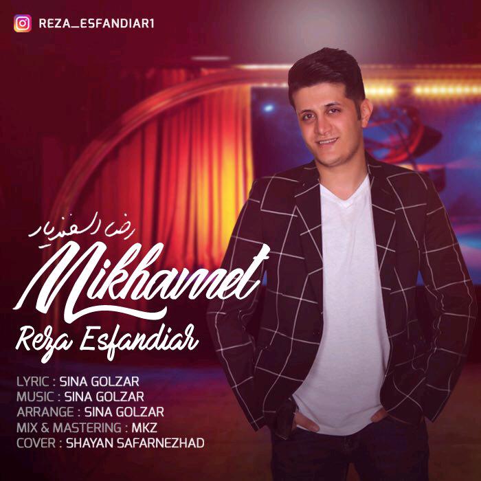 Reza Esfandiar - Mikhamet