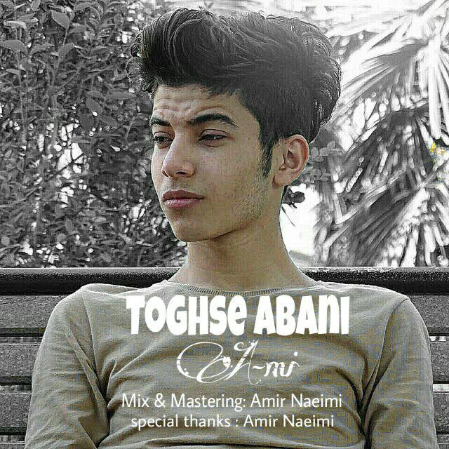 A-mi - Toghse Abani