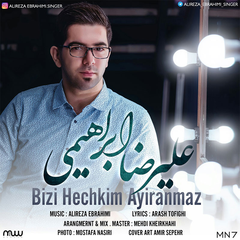 Alireza Ebrahimi - Bizi Hechkim Ayiranmaz