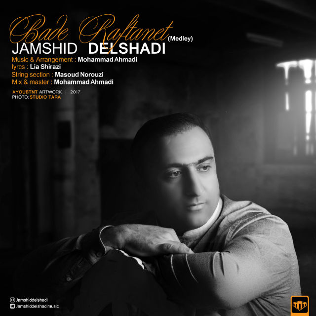 Jamshid Delshadi - Bade Raftanet (New Version)