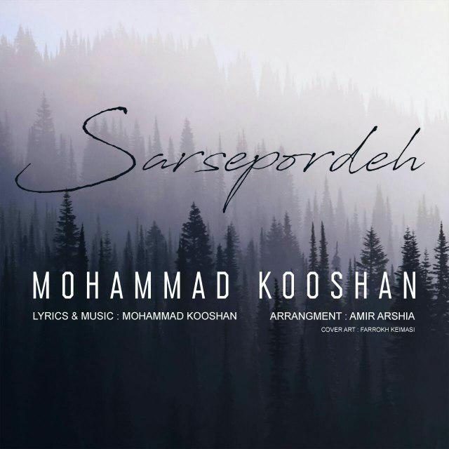 Mohammad Kooshan - Sar Sepordeh