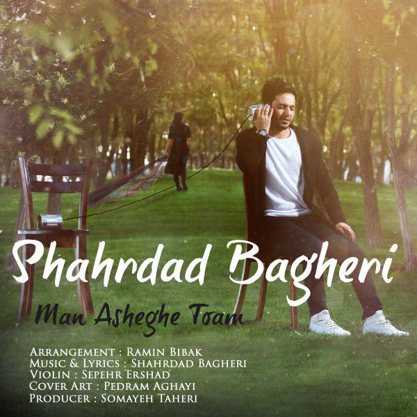 Shahrdad Bagheri- Man Asheghe Toam